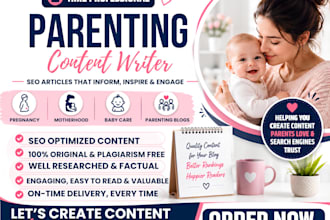 write SEO parenting articles motherhood pregnancy and baby care blog posts