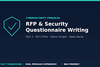 write cybersecurity rfp, soc 2 and iso 27001 questionnaire responses