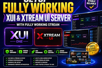 setup fully working xui and xtream ui server with fully working stream