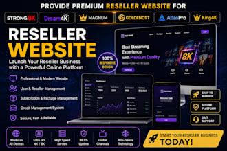 provide strong 8k,dream4k, magnum, goldenott, atlaspro, king4k, reseller website