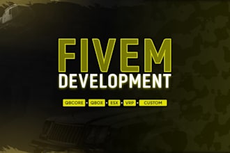 develop custom scripts or work on your fivem server