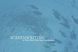 turn your idea into a screenplay for your film or short film