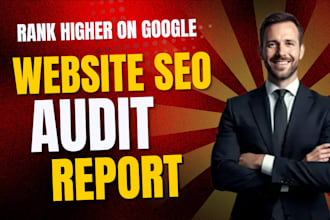 do a manual SEO audit report and competitor analysis to improve google rankings