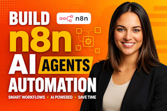 build n8n automation, n8n ai agent, n8n workflow and ai workflow automation