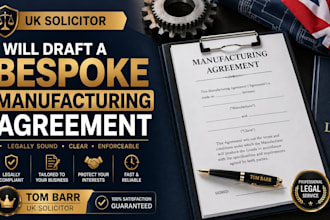draft a bespoke manufacturing agreement as a UK solicitor