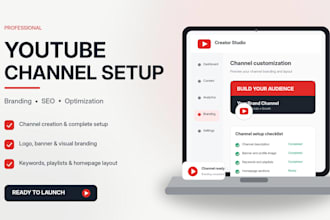 professionally create, set up and optimize your youtube channel