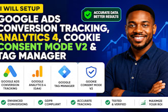 setup google ads conversion, analytics 4, cookie consent mode, and tag manager