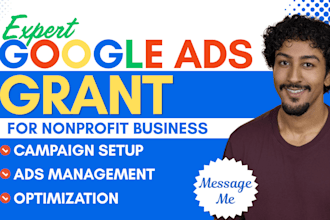 setup manage and optimize google ad grants for nonprofit ppc campaign