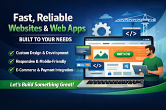 create fast, reliable websites and apps tailored to your needs