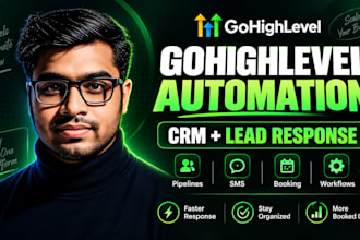 set up gohighlevel CRM automation and lead follow up