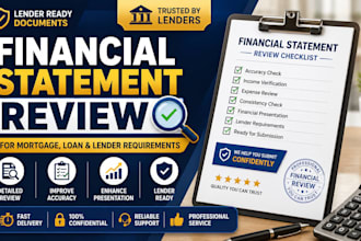 review financial statements for mortgage, loan and lender requirements fast