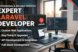be your expert laravel developer for custom web applications