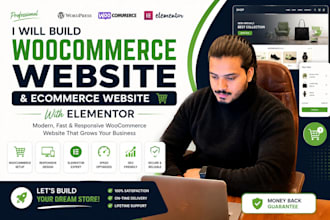 build a woocommerce website, ecommerce website with elementor