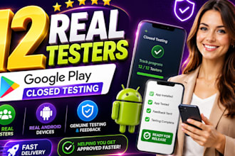 provide 12 testers for google play closed testing and android app testing