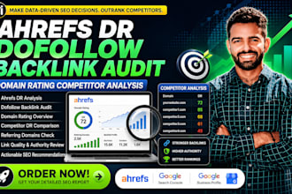 analyze ahrefs dr, dofollow backlink audit, domain rating competitor analysis