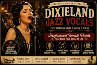 sing authentic dixieland jazz and blues vocals as your vintage singer