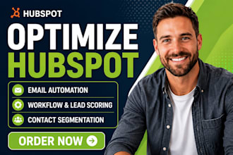 optimize hubspot email automation workflow lead scoring contact segmentation