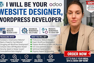 be your wordpress developer, website designer, migrate wordpress to odoo erp