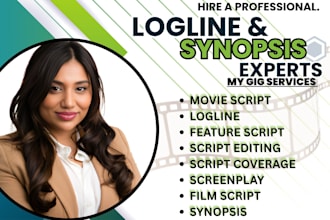 write treatment, logline and synopsis for your movie script, screenplay, film