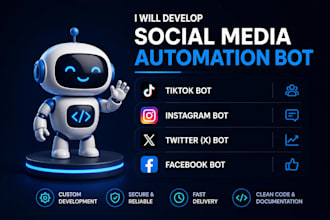 create social media youtube bot, insgram bot, tiktok bot, facebook bot,  x bot