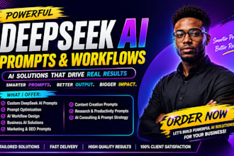 create powerful deepseek ai prompts, workflows and ai solution for your business