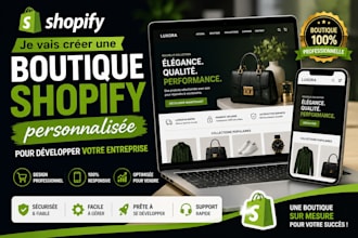créer une boutique shopify personnalisée pour développer votre entreprise