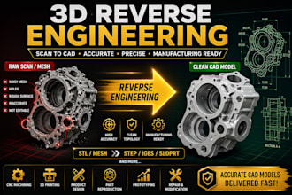 create accurate 3d reverse engineering, cad modeling, stl to step conversion
