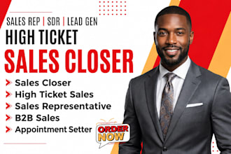 be your high ticket sales closer b2b sales representative