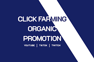 do organic farming, click farming for youtube, tiktok, twitch fororganic channel