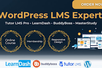 do wordpress lms website with tutor lms pro, learndash, buddyboss, masterstudy