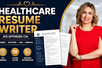 write an ats healthcare resume, nursing CV and cover letter
