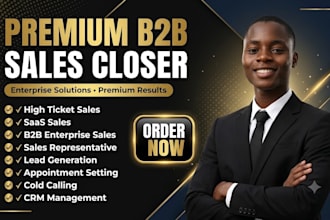 be b2b high ticket sales closer lead generation salesperson sales representative