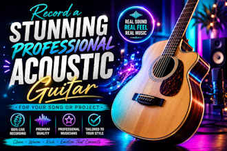 record a stunning proffesional acoustic guitar for your song or project