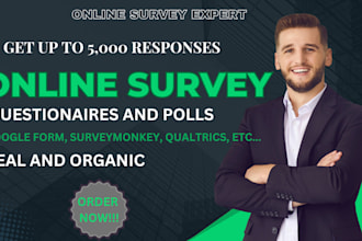 do and get 5000 survey responses for online survey form, polls and contest