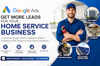 setup google ads for appliance repair plumbing hvac repair roofing solar panel