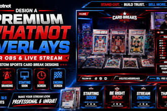 design a premium whatnot sports card break overlay for obs and live stream