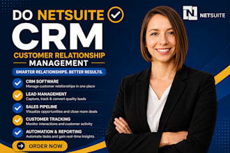 setup netsuite crm setup customization, automation and lead management netsuite