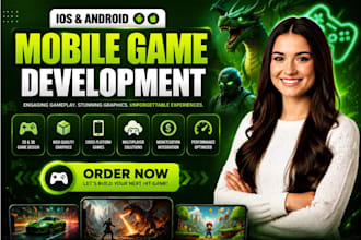 do mobile game development in 3d, 2d game by unity, unreal engine game developer