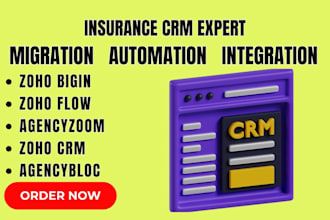 migrate and automate insurance CRM with zoho CRM zoho bigin agencyzoom zoho flow
