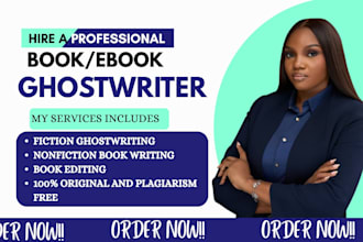 be your ghostwriter, ghostwrite your fiction and non fiction book
