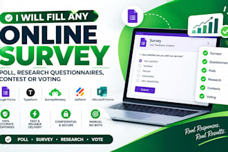 fill any online survey, poll, research questionnaires, contest or voting