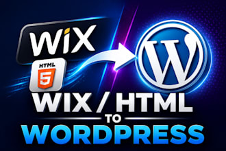 convert migrate clone your wix or HTML  to wordpress