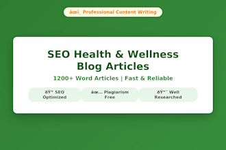 write SEO optimized health and wellness blog articles