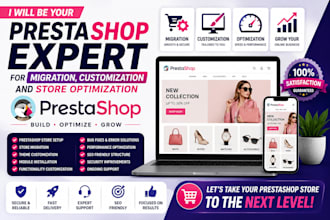 be your prestashop expert for migration, customization and store optimization