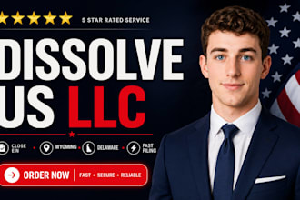 dissolve your US llc or cancel corporation and close ein file llc dissolution