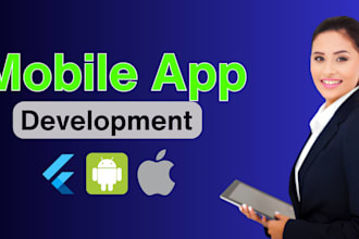 do mobile app development android and ios app creation as flutter app developer