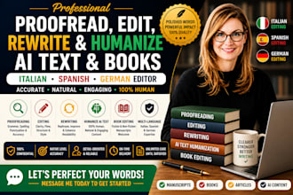 proofread edit rewrite humanize ai text book in italian spanish german editor