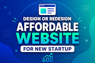 design or redesign a affordable website for new startup