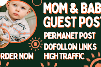 publish high da 60 guest posts on parenting, mom, baby, kids, family blogs