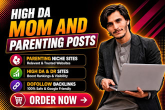 publish high da 55 guest posts on parenting, mom, baby, kids, family blogs